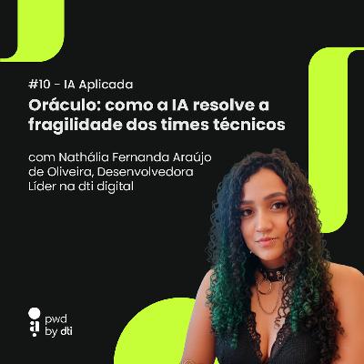IA APLICADA #10 - Oráculo: como a IA resolve a fragilidade dos times técnicos IA APLICADA #10 - Oráculo: como a IA resolve a fragilidade dos times técnicos