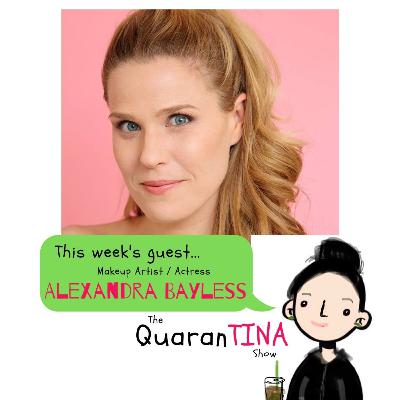 Episode 9: QuaranTINA with Alexandra Bayless