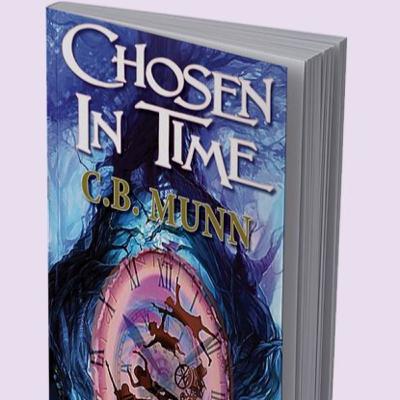 Lidia's Booktastic Podcast Episode 43 - Chosen in Time by C.B. Munn