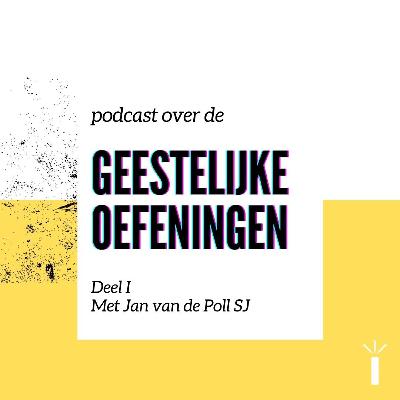 Jan Van De Poll SJ over de Geestelijke Oefeningen: "Je kunt God op een directe manier ontmoeten"