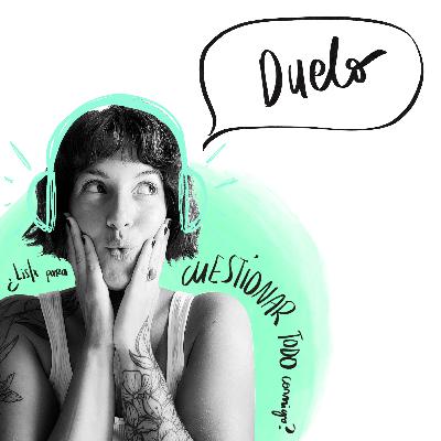 EP 10: HABLEMOS DEL DUELO EP 10: HABLEMOS DEL DUELO