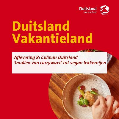Culinair Duitsland | Smullen van currywurst tot vegan lekkernijen