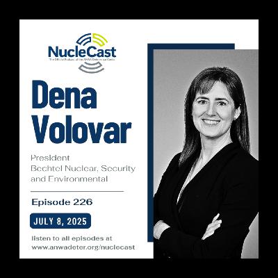 Dena Volovar: Powering National Security; Bechtel’s Role in Nuclear Innovation
