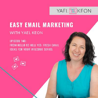 From Hello to Hell Yes: Fresh Email Ideas for your Welcome Series From Hello to Hell Yes: Fresh Email Ideas for your Welcome Series