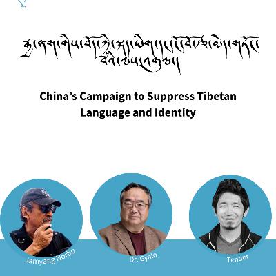 China’s Campaign to Suppress Tibetan Language and Identity. - Part II
