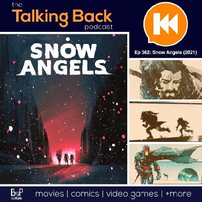 Episode 362: Snow Angels Vol. 1 (2021)