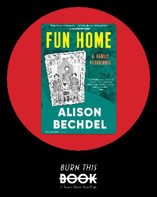 Fun Home: A Family Tragicomic, by Alison Bechdel (2006) feat. Kendra Larsen Fun Home: A Family Tragicomic, by Alison Bechdel (2006) feat. Kendra Larsen