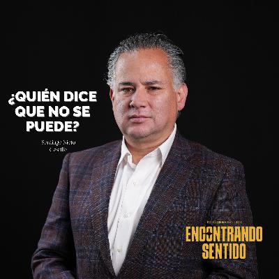 Episodio 109 - Entrevista a Santiago Nieto Castillo