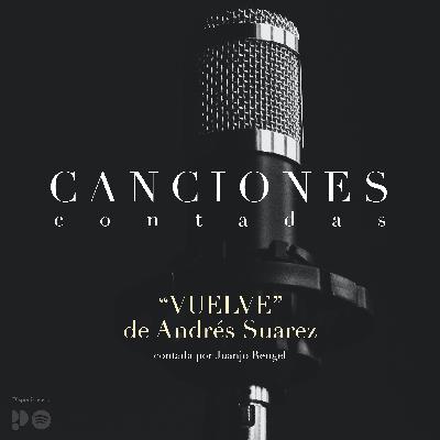 "Vuelve" de Andrés Suarez