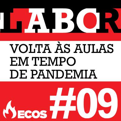 #09 - Volta às aulas em tempo de pandemia