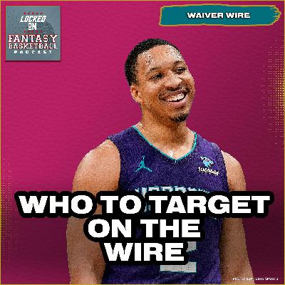NBA Fantasy Basketball: Picking Winners from the Waiver Wire