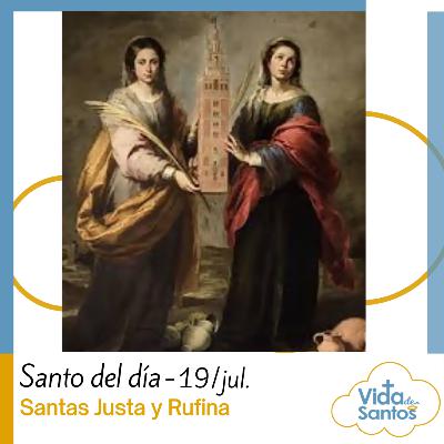 SANTAS JUSTA Y RUFINA - 19 DE JULIO - VIDA DE SANTOS