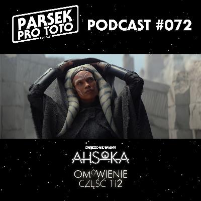 Parsek Pro Toto #072 - Ahsoka: Część 1 i 2