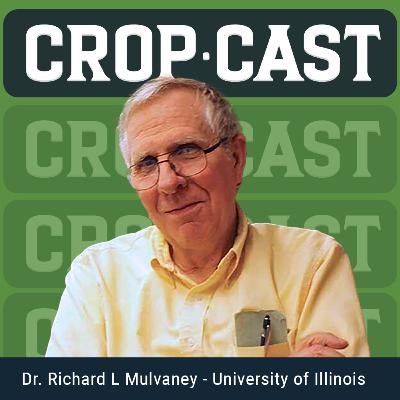 #42: Understanding N Uptake with Dr. Mulvaney of Illinois University
