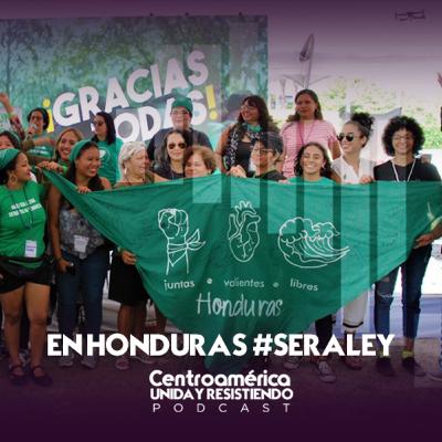 En Honduras #SeráLey En Honduras #SeráLey