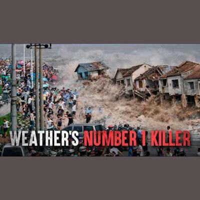 Surviving the World's Deadliest Flash Floods
