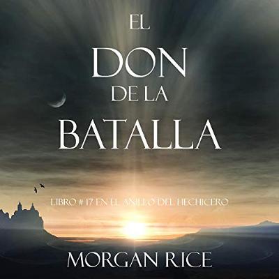 El Don de la Batalla [The Gift of Battle] (Audiolibro) | Prueba Gratis