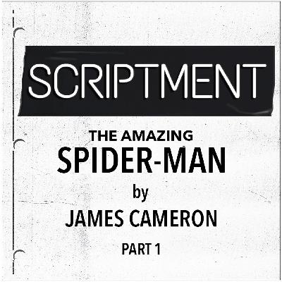 Spider-Man par James Cameron - partie 1 Spider-Man par James Cameron - partie 1