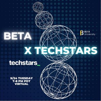 Beta x Techstars: Fueling Your Startup Dreams