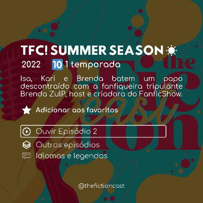 Fanfiqueira tripulante ft. Brenda ZulP pt.1 • 2° Episódio