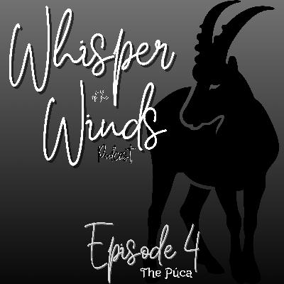 Episode 4 - The Púca