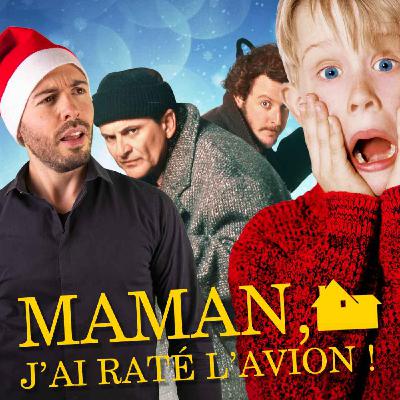 Maman j'ai Raté l'Avion Maman j'ai Raté l'Avion