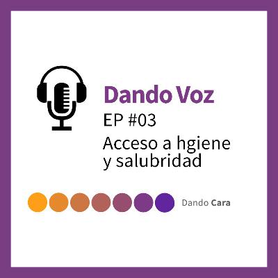 EP #03 - Los problemas del acceso a higiene y salubridad