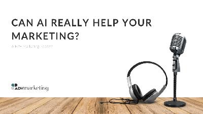 Can AI really help your marketing? Can AI really help your marketing?