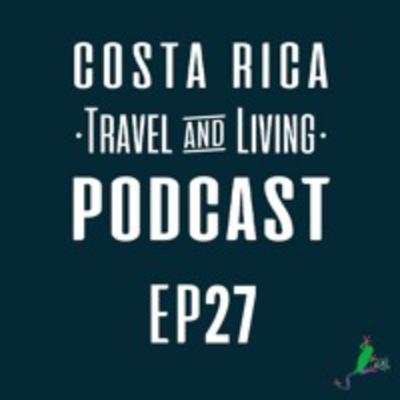 Pura Vida Culture and Costa Rican Cuisine - EP27 Pura Vida Culture and Costa Rican Cuisine - EP27