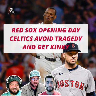 Opening Day and the Celtics avoid Tragedy Opening Day and the Celtics avoid Tragedy