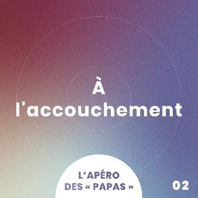 Épisode 2 · À l'accouchement Épisode 2 · À l'accouchement