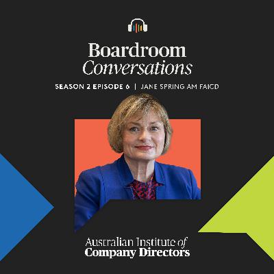 S2E6 – Jane Spring: Advice for new board members, lived experience in the disability sector and key questions for management S2E6 – Jane Spring: Advice for new board members, lived experience in the disability sector and key questions for management