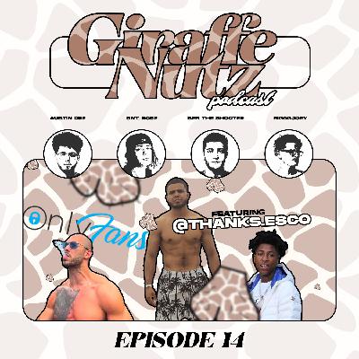 OnlyFan’s Talk w/ Esco