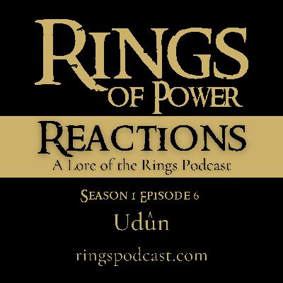 08: Rings of Power S. 1 Ep. 6 "Udûn" | Review and Lore 08: Rings of Power S. 1 Ep. 6 "Udûn" | Review and Lore