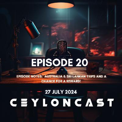 Episode 20: Gappz සහ Dash ගිය trips ටිකක්.