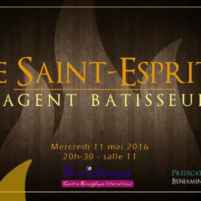 Le Saint-Esprit, l’agent bâtisseur Le Saint-Esprit, l’agent bâtisseur