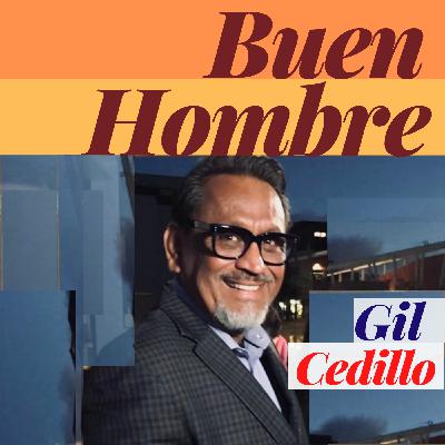 Buen Hombre Interview: Gil Cedillo