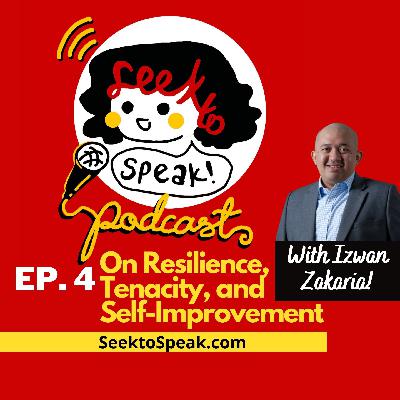 #4 Resilience, Tenacity, and Self-Improvement with start-up law firm founder, Izwan Zakaria!