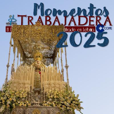 Momentos Trabajadera 2025 - Virgen de Consolación por Plaza de España