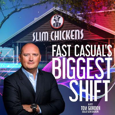 Fast Casual's Biggest Shift w/ Slim Chickens CEO