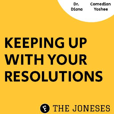 28: Keeping up with Your Resolutions 28: Keeping up with Your Resolutions