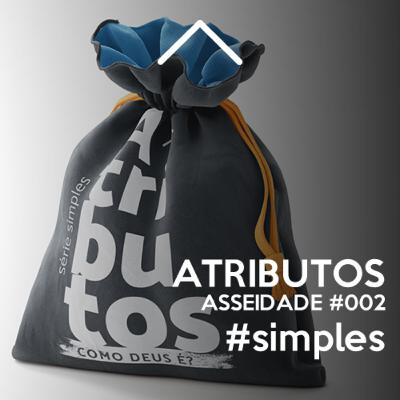 ATRIBUTOS - 002 - ASSEIDADE #simples