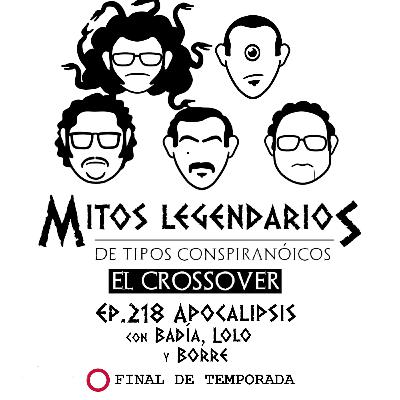 218 Apocalipsis -Crossover Leyendas Legendarias II- Final de Temporada Lolo y Badía 218 Apocalipsis -Crossover Leyendas Legendarias II- Final de Temporada Lolo y Badía