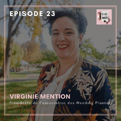 #23 - Virginie, présidente de l'ASSOCEM, association des wedding planners