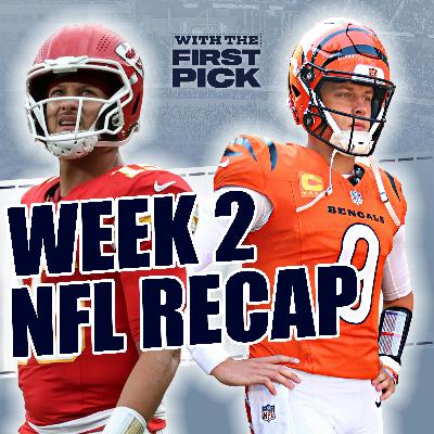 NFL Week 2 Recap: Joe Burrow Surgery | Chiefs In Trouble | Can Colts Win AFC South | MUCH MORE