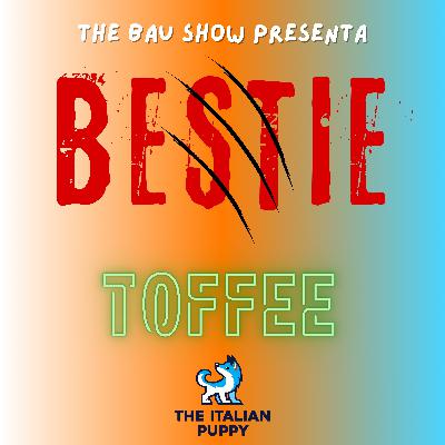 BESTIE ft TOFFEE