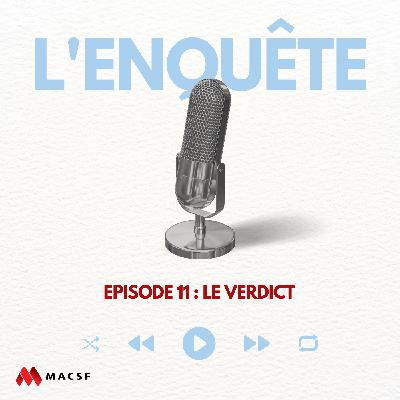 Épisode 11 : Le verdict Épisode 11 : Le verdict