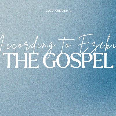 The Gospel According to Ezekiel