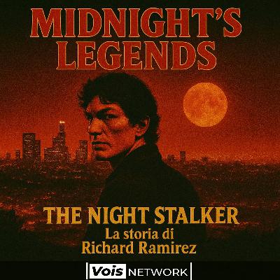 S02 E11 The Night Stalker - La Storia Di Richard Ramirez S02 E11 The Night Stalker - La Storia Di Richard Ramirez