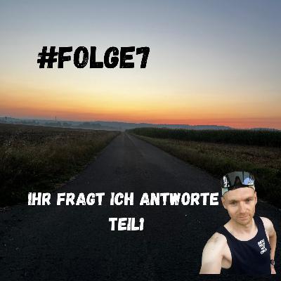 Ihr fragt, ich antworte Teil1 Ihr fragt, ich antworte Teil1